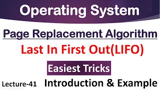 Last In First Out Page Replacement Algorithm in Operating System | LIFO Numerical Question Lec-41 |