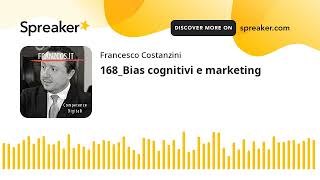 168_Bias cognitivi e marketing