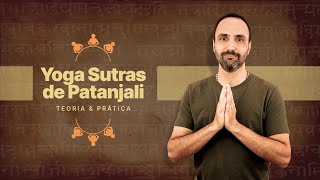 Yoga Sutras de Patañjali - Um Mergulho na Tradição