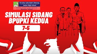 SIMULASI SIDANG BPUPKI KEDUA OLEH KELAS 7-5 SMP AL-AZHAR SYIFA BUDI CIBINONG