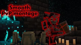 S M O O T H - PvP montage