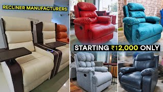 Multi Functional Recliners at Factory Prices || Custom Recliner Sofa || Recliner Chair Manufacturers