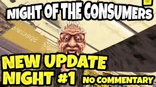 Night of the Consumers - *NEW* Night #1 - No Commentary/Full Playthrough 2K 1440p