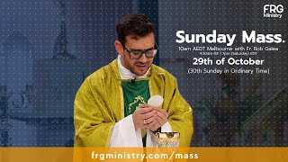 Mass on the 30th Sunday in Ordinary Time with Fr. Rob Galea 29/10/2023