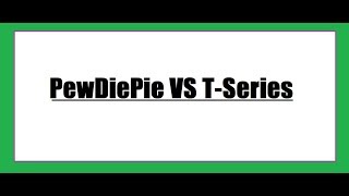 PewDiePie VS T-series