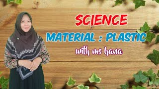 SCIENCE : MATERIAL(PLASTIC) | GRADE 3 | GLOBAL INSANI ISLAMIC SCHOOL