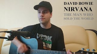 The Man Who Sold The World - David Bowie / Nirvana (Acoustic cover)