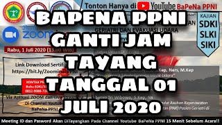 BAPENA PPNI GANTI JAM TAYANG SEMINAR TANGGAL 01 JULI 2020