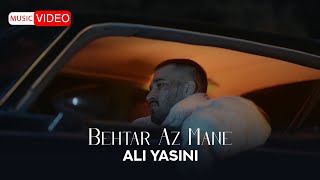 Ali Yasini - Behtar Az Mane