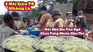 Đại tiệc Ngô Nếp khủng: Team Châu Phi 2Q Vlogs ăn đến no căng bụng|| 2Q Vlogs Cuộc Sống Châu Phi