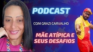 PODTIO - GRAZI CARVALHO #02 #podcast