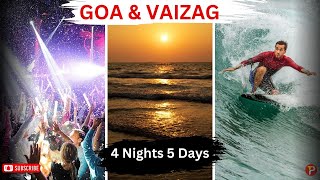 Goa & Vizag Tour Package | Budget and Itinerary | When To Choose Which Tour Plan And Why?