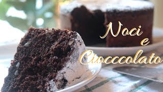 Torta Noci e Cioccolato Soffice