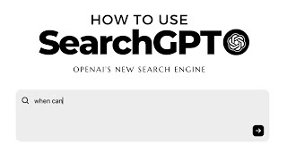 HOW TO USE SEARCHGPT BY OPENAI (FULL GUIDE)