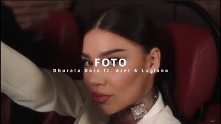 Dhurata Dora ft. Azet & Luciano - FOTO (REMIX)